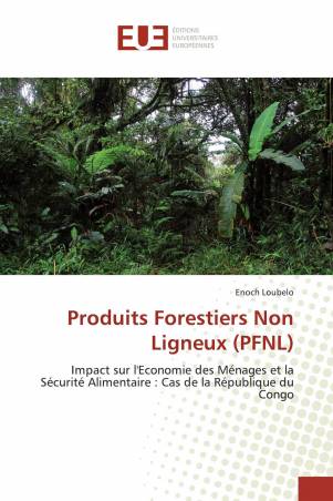 Produits Forestiers Non Ligneux (PFNL)