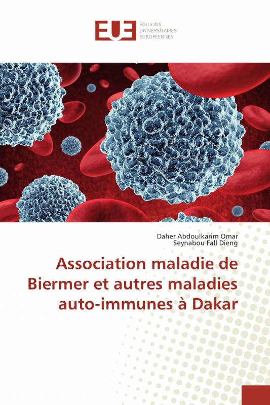 Association maladie de Biermer et autres maladies auto-immunes à Dakar