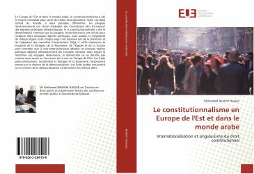 Le constitutionnalisme en Europe de l'Est et dans le monde arabe