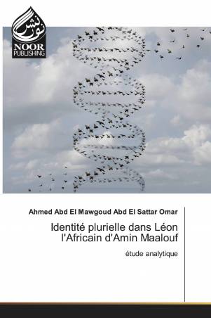 Identité plurielle dans Léon l'Africain d'Amin Maalouf