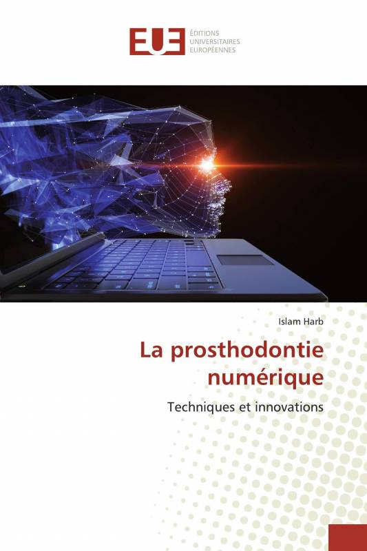 La prosthodontie numérique