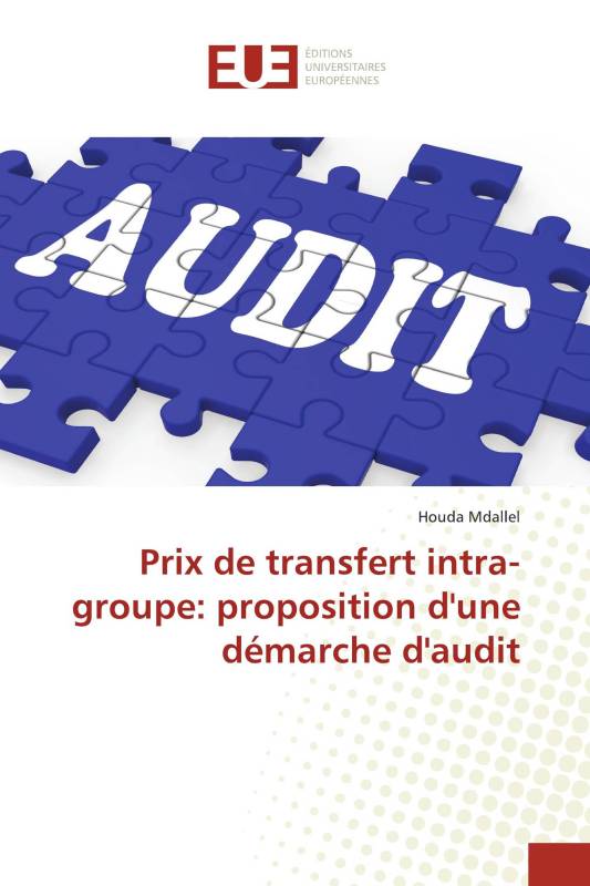 Prix de transfert intra-groupe: proposition d'une démarche d'audit