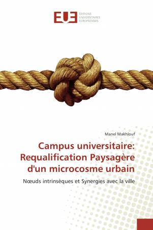 Campus universitaire: Requalification Paysagère d'un microcosme urbain