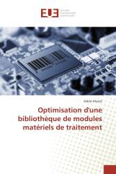 Optimisation d'une bibliothèque de modules matériels de traitement