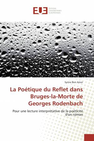 La Poétique du Reflet dans Bruges-la-Morte de Georges Rodenbach