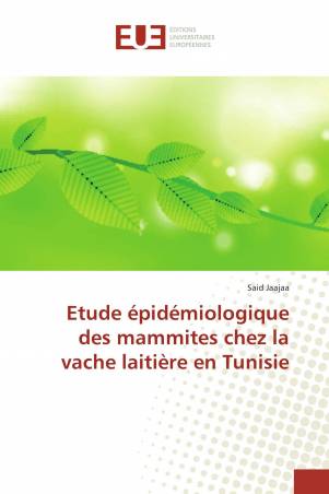 Etude épidémiologique des mammites chez la vache laitière en Tunisie