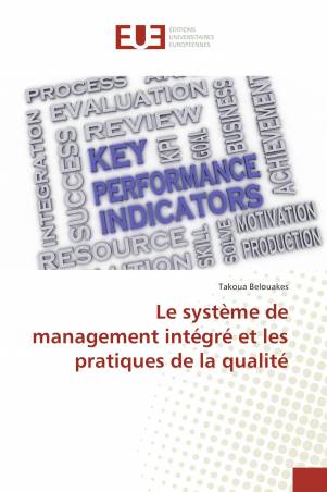 Le système de management intégré et les pratiques de la qualité
