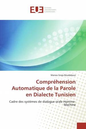Compréhension Automatique de la Parole en Dialecte Tunisien