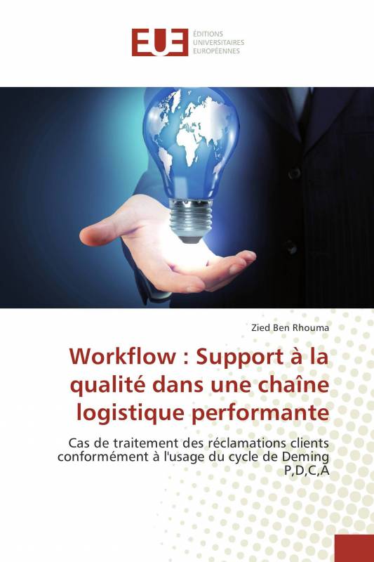 Workflow : Support à la qualité dans une chaîne logistique performante