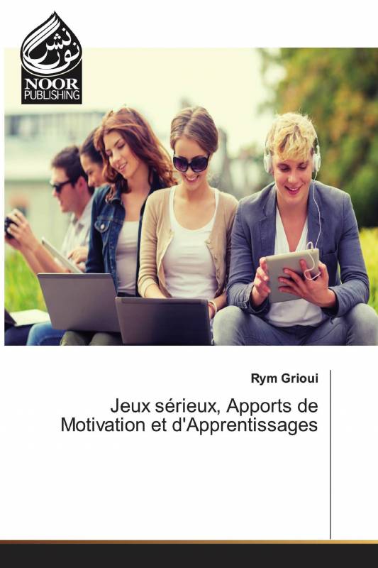 Jeux sérieux, Apports de Motivation et d'Apprentissages