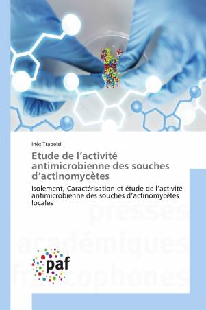 Etude de l’activité antimicrobienne des souches d’actinomycètes