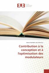 Contribution à la conception et à l'optimisation des modulateurs