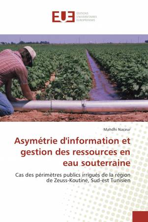 Asymétrie d&#039;information et gestion des ressources en eau souterraine