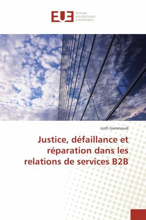 Justice, défaillance et réparation dans les relations de services B2B