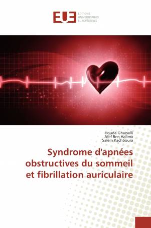 Syndrome d&#039;apnées obstructives du sommeil et fibrillation auriculaire