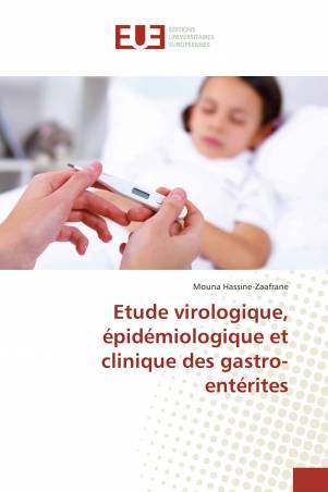 Etude virologique, épidémiologique et clinique des gastro-entérites