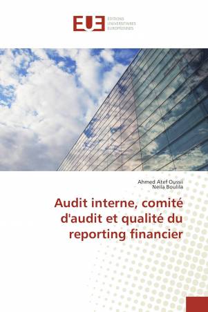 Audit interne, comité d'audit et qualité du reporting financier