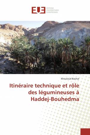 Itinéraire technique et rôle des légumineuses à Haddej-Bouhedma