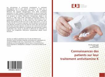 Connaissances des patients sur leur traitement antivitamine K