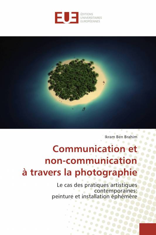 Communication et non-communication à travers la photographie