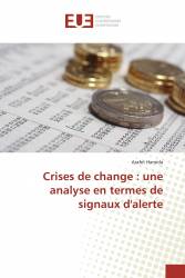 Crises de change : une analyse en termes de signaux d'alerte