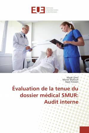 Évaluation de la tenue du dossier médical SMUR: Audit interne