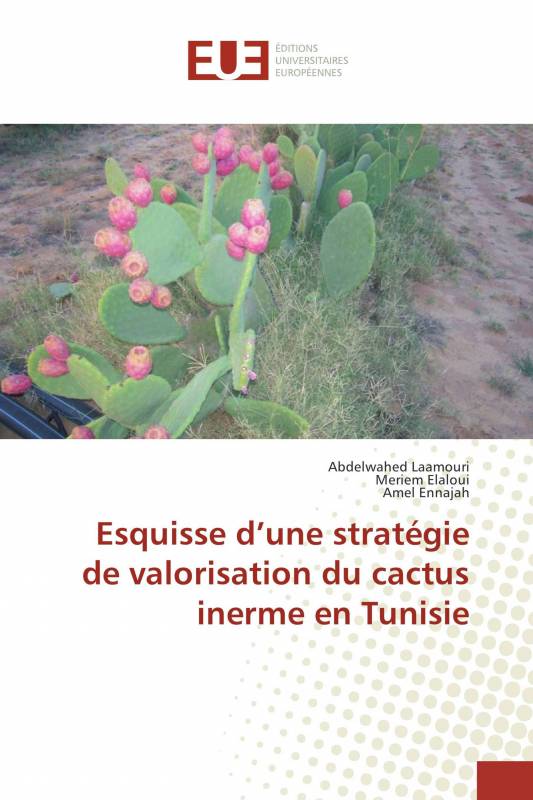 Esquisse d’une stratégie de valorisation du cactus inerme en Tunisie