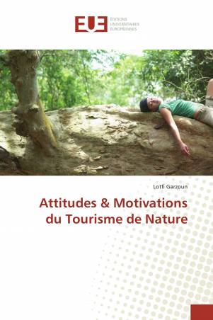 Attitudes &amp; Motivations du Tourisme de Nature