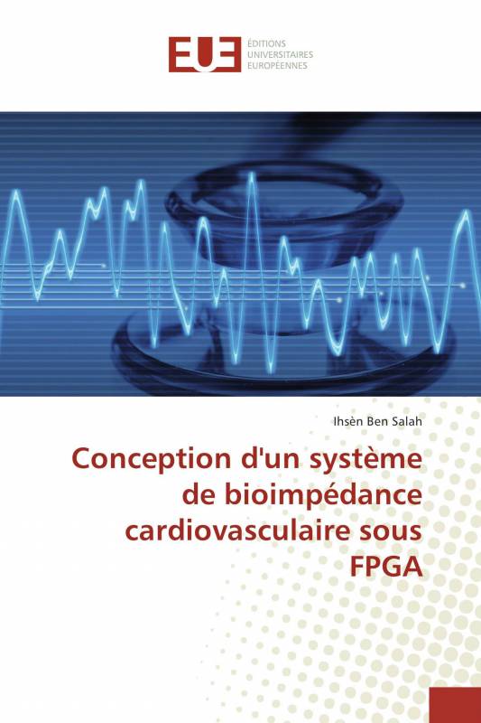 Conception d'un système de bioimpédance cardiovasculaire sous FPGA