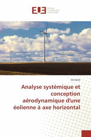 Analyse systémique et conception aérodynamique d'une éolienne à axe horizontal