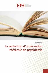 La rédaction d’observation médicale en psychiatrie