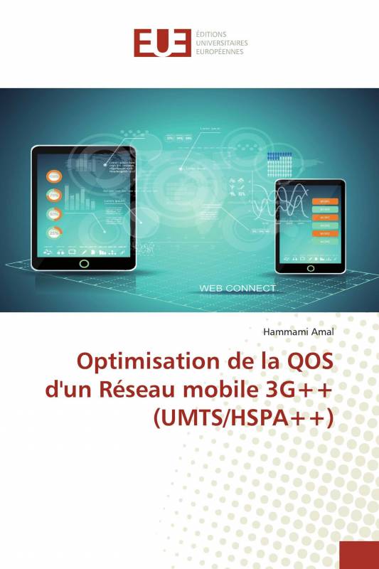 Optimisation de la QOS d'un Réseau mobile 3G++ (UMTS/HSPA++)