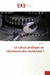 Le calcul pratique en résistance des matériaux I