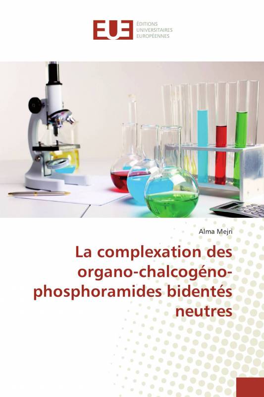 La complexation des organo-chalcogéno-phosphoramides bidentés neutres