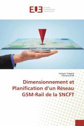 Dimensionnement et Planification d’un Réseau GSM-Rail de la SNCFT