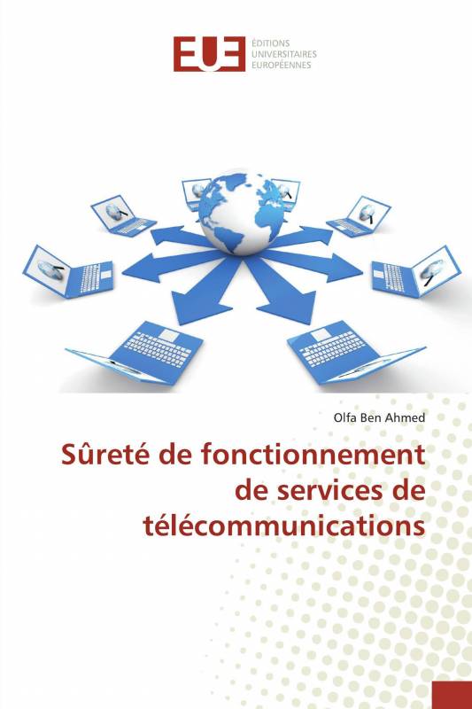 Sûreté de fonctionnement de services de télécommunications