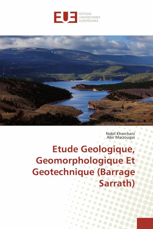Etude Geologique, Geomorphologique Et Geotechnique (Barrage Sarrath)