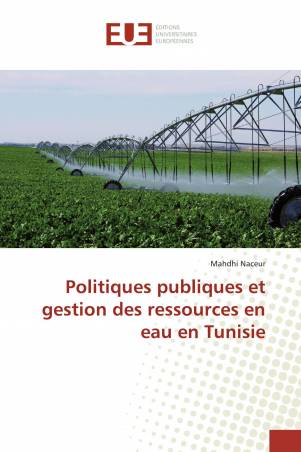Politiques publiques et gestion des ressources en eau en Tunisie