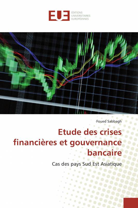 Etude des crises financières et gouvernance bancaire