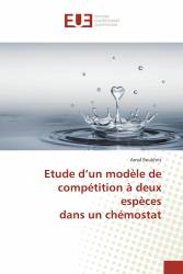 Etude d’un modèle de compétition à deux espèces dans un chémostat