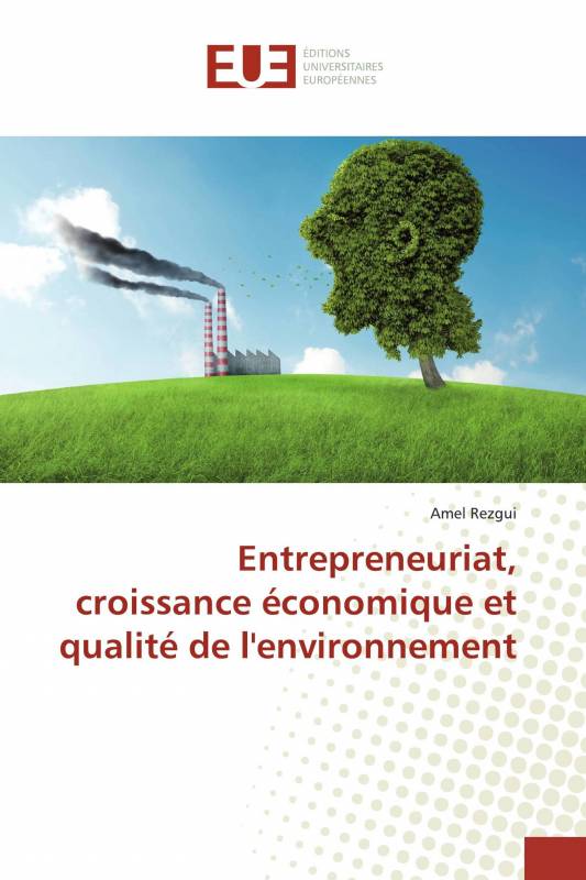 Entrepreneuriat, croissance économique et qualité de l'environnement