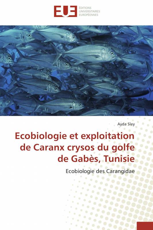 Ecobiologie et exploitation de Caranx crysos du golfe de Gabès, Tunisie