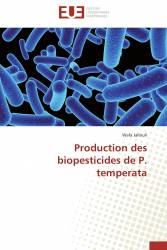 Production des biopesticides de P. temperata