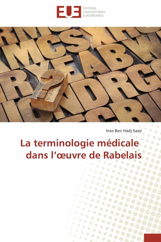 La terminologie médicale dans l’œuvre de Rabelais