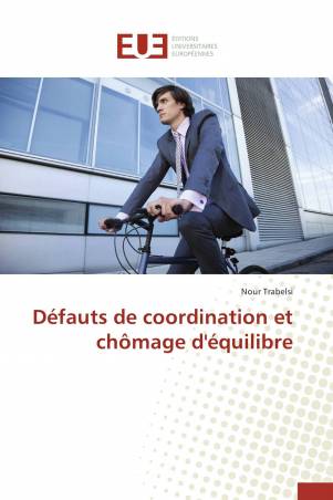 Défauts de coordination et chômage d'équilibre