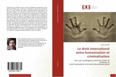 Le droit international entre humanisation et criminalisation