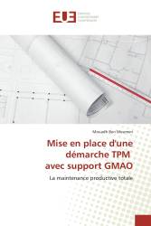 Mise en place d'une démarche TPM avec support GMAO