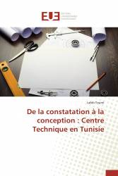 De la constatation à la conception : Centre Technique en Tunisie