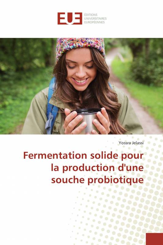 Fermentation solide pour la production d'une souche probiotique