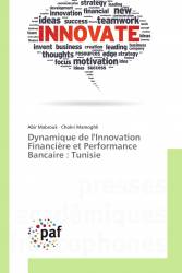 Dynamique de l'Innovation Financière et Performance Bancaire : Tunisie